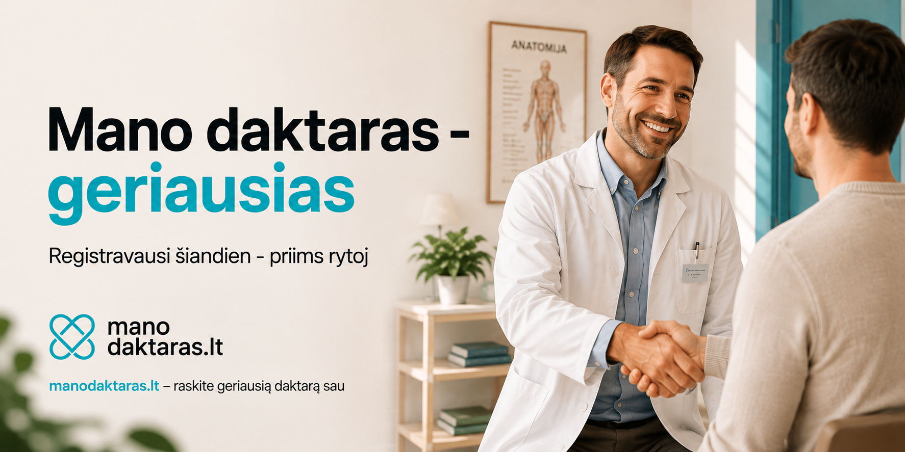 Banerio variantas: Registravausi šiandien – priims rytoj