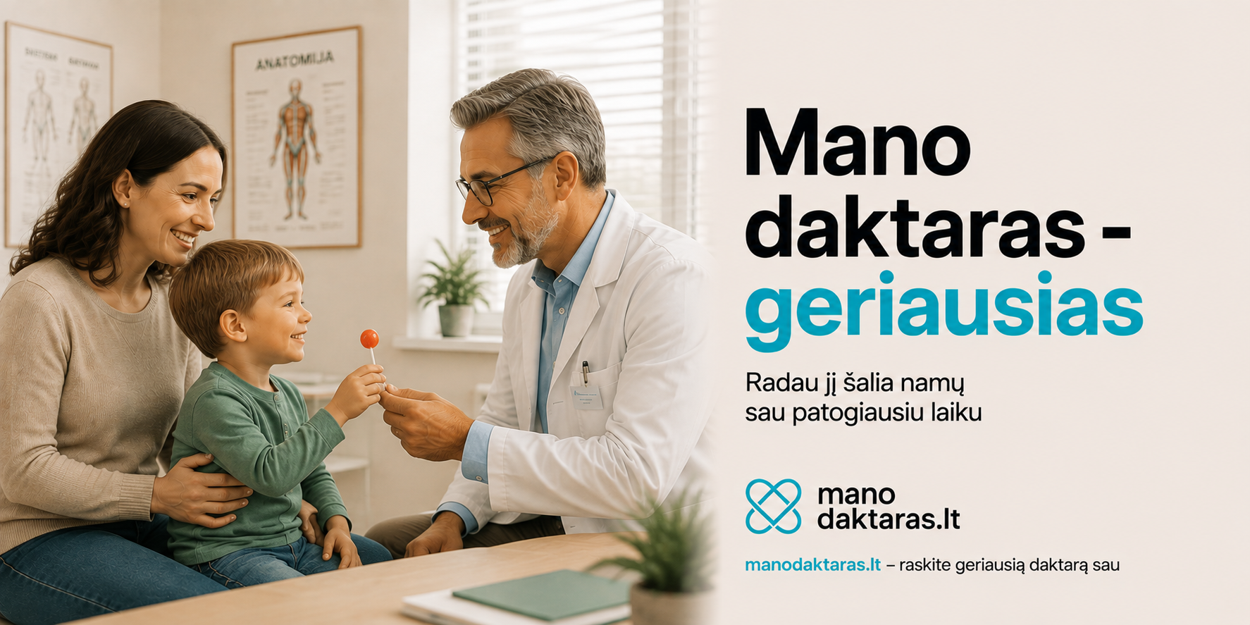 Banerio variantas: radau jį šalia namų sau patogiausiu laiku